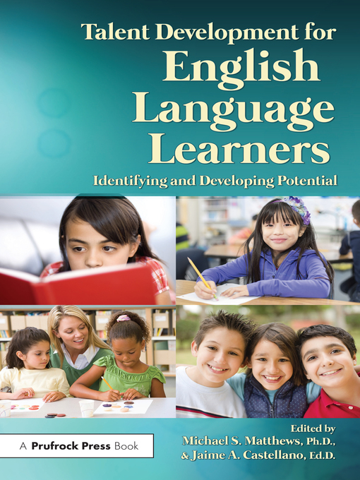 Title details for Talent Development for English Language Learners by Michael S. Matthews - Available
